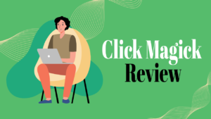 Read more about the article ClickMagick Review New! (2024): The Best Tool for  Marketers