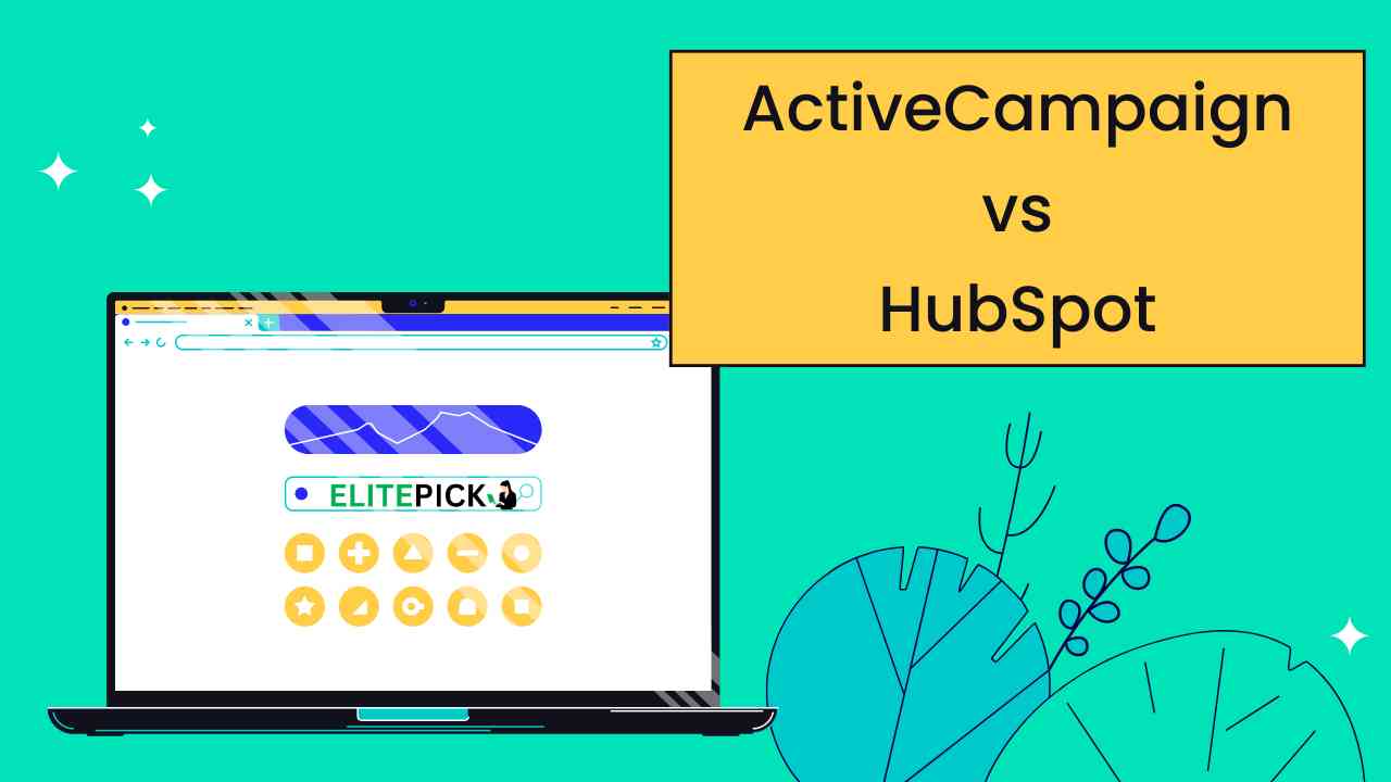 You are currently viewing ActiveCampaign vs HubSpot (2024): The Best of  Marketing Showdown