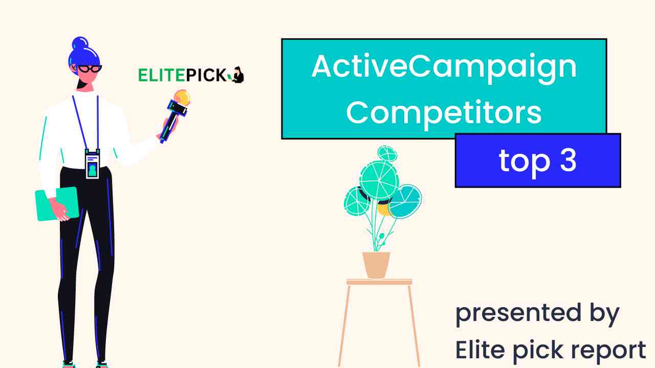 You are currently viewing ActiveCampaign Competitors: Who Are The Best Ones in 2024?